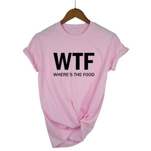 WTF WHERE'S THE FOOD T-shirt