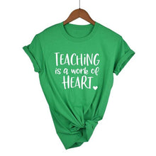 Load image into Gallery viewer, Teaching Is A Work Of Heart T-shirt