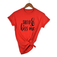 Load image into Gallery viewer, Shut Up and Kiss Me T-shirt