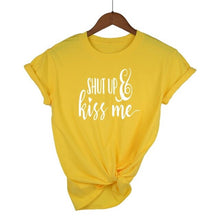 Load image into Gallery viewer, Shut Up and Kiss Me T-shirt