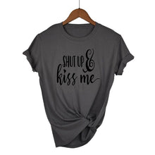 Load image into Gallery viewer, Shut Up and Kiss Me T-shirt