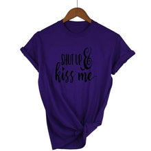 Load image into Gallery viewer, Shut Up and Kiss Me T-shirt