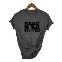 Load image into Gallery viewer, We Will Rock You T-shirt