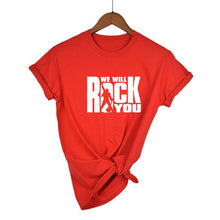 Load image into Gallery viewer, We Will Rock You T-shirt