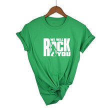 Load image into Gallery viewer, We Will Rock You T-shirt
