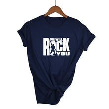 Load image into Gallery viewer, We Will Rock You T-shirt