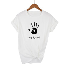 Load image into Gallery viewer, We Know T-Shirt