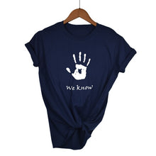 Load image into Gallery viewer, We Know T-Shirt