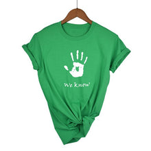 Load image into Gallery viewer, We Know T-Shirt