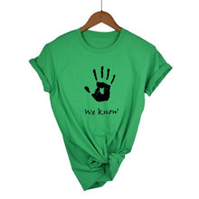 Load image into Gallery viewer, We Know T-Shirt