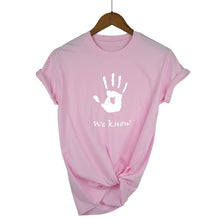 Load image into Gallery viewer, We Know T-Shirt